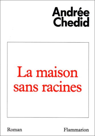 Livre La maison sans racines - Andrée Chedid (Livre d'occasion) - ISBN 2080648098