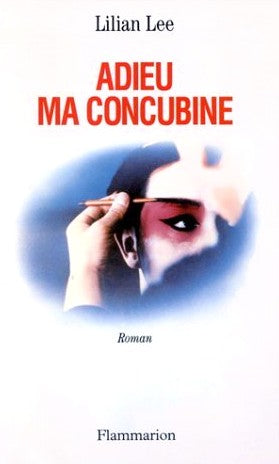 Livre Adieu ma concubine - Lilian Lee (Livre d'occasion) - ISBN 2080669109