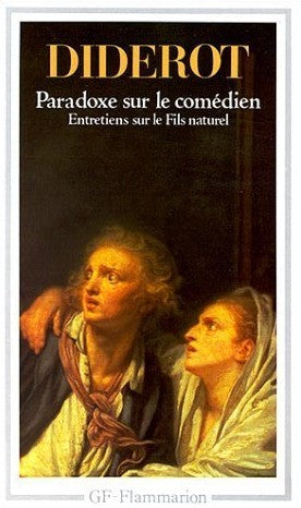 Paradoxe sur le comédien : Entretiens sur le Fils naturel - Diderot