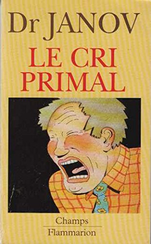 Livre Le cri primal - Dr Janov (Livre d'occasion) - ISBN 2080810324