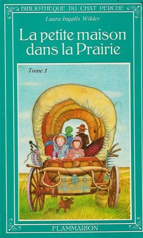 La petite maison dans la prairie # 1 - Laura Ingalls Wilder