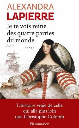 Livre Je te vois reine des quatre parties du monde - Alexandra Lapierre (Livre d'occasion) - ISBN...