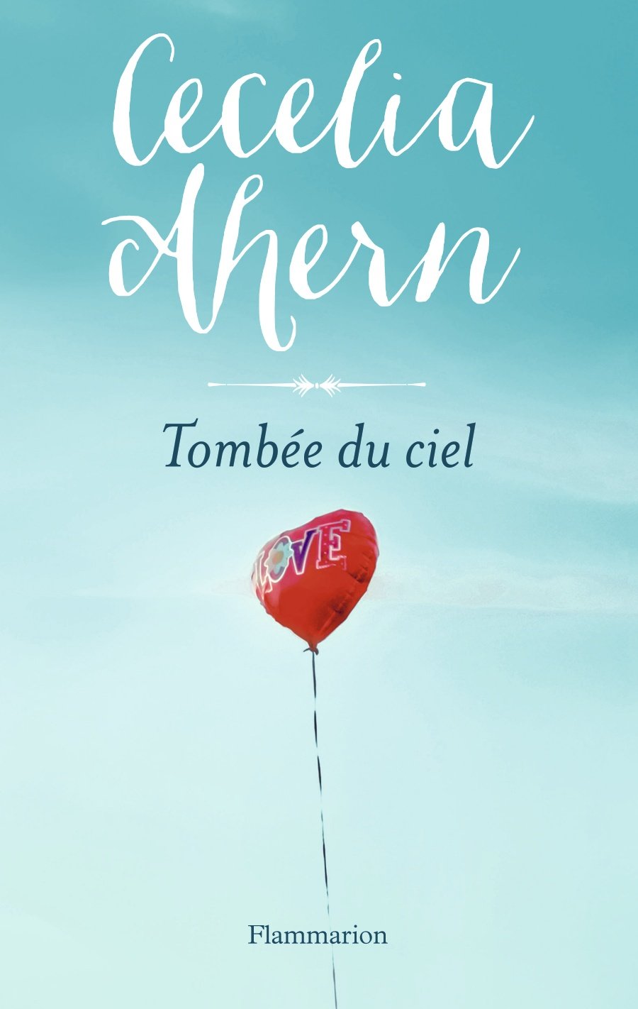 Livre Tombée du ciel - Cecelia Ahern (Livre d'occasion) - ISBN 2081333856