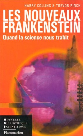Livre Nouveaux Frankenstein : Quand la science nous trahit - Harry Collins (Livre d'occasion) - I...