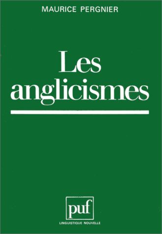 Livre Les anglicismes - Maurice Pergnier (Livre d'occasion) - ISBN 2130422527