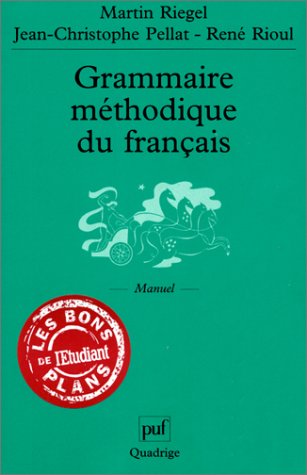 Livre Grammaire méthodique du français [ancienne édition] - Martin Riegel (Livre d'occasion) - IS...