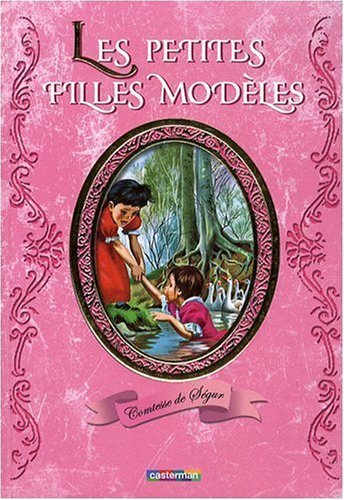 Livre Les petites filles modèles - Comtesse de Ségur (Livre d'occasion) - ISBN 2203019883