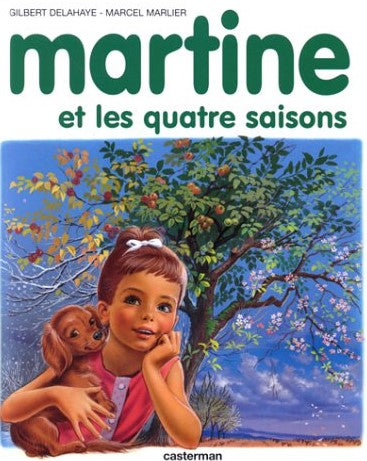 Martine : Martine et les quatres saisons - Gilbert Delahaye