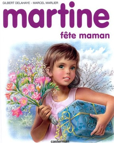 Martine (Collection Farandole) : Martine fête maman - Gilbert Delahaye