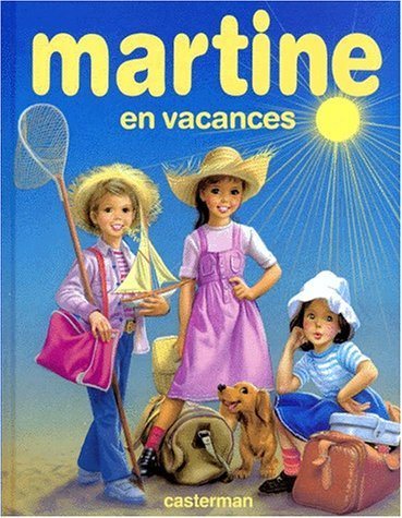 Livre Martine en vacances (Gilbert Delahaye, Marcel Marlier) (Livre d'occasion) - ISBN 2203107243