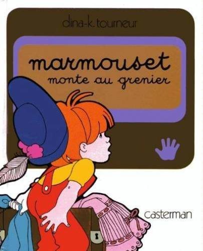 Livre Marmouset monte au grenier - Dina-K. Tourneur (Livre d'occasion) - ISBN 2203114134