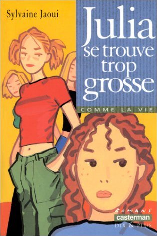 Livre Julia se trouve trop grosse - Sylvaine Jaoui (Livre d'occasion) - ISBN 2203119292