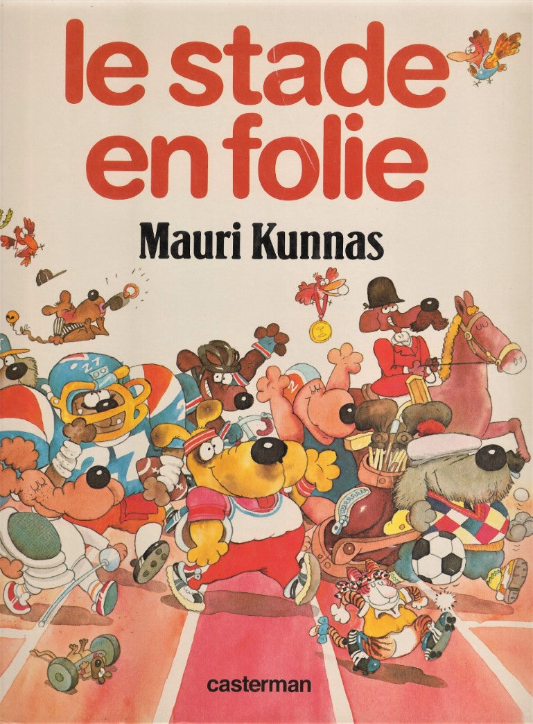 Livre Le stade en folie - Mauri Kunnas (Livre d'occasion) - ISBN 2203142030