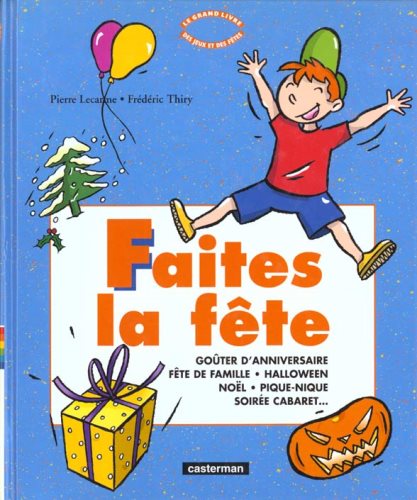 Livre Faites la fête - Pierre Lecarme (Livre neuf) - ISBN 2203144696