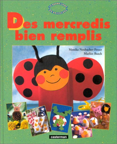 Livre Des mercredis bien remplis - Monica Neubacher-Fesser (Livre d'occasion) - ISBN 220314470X