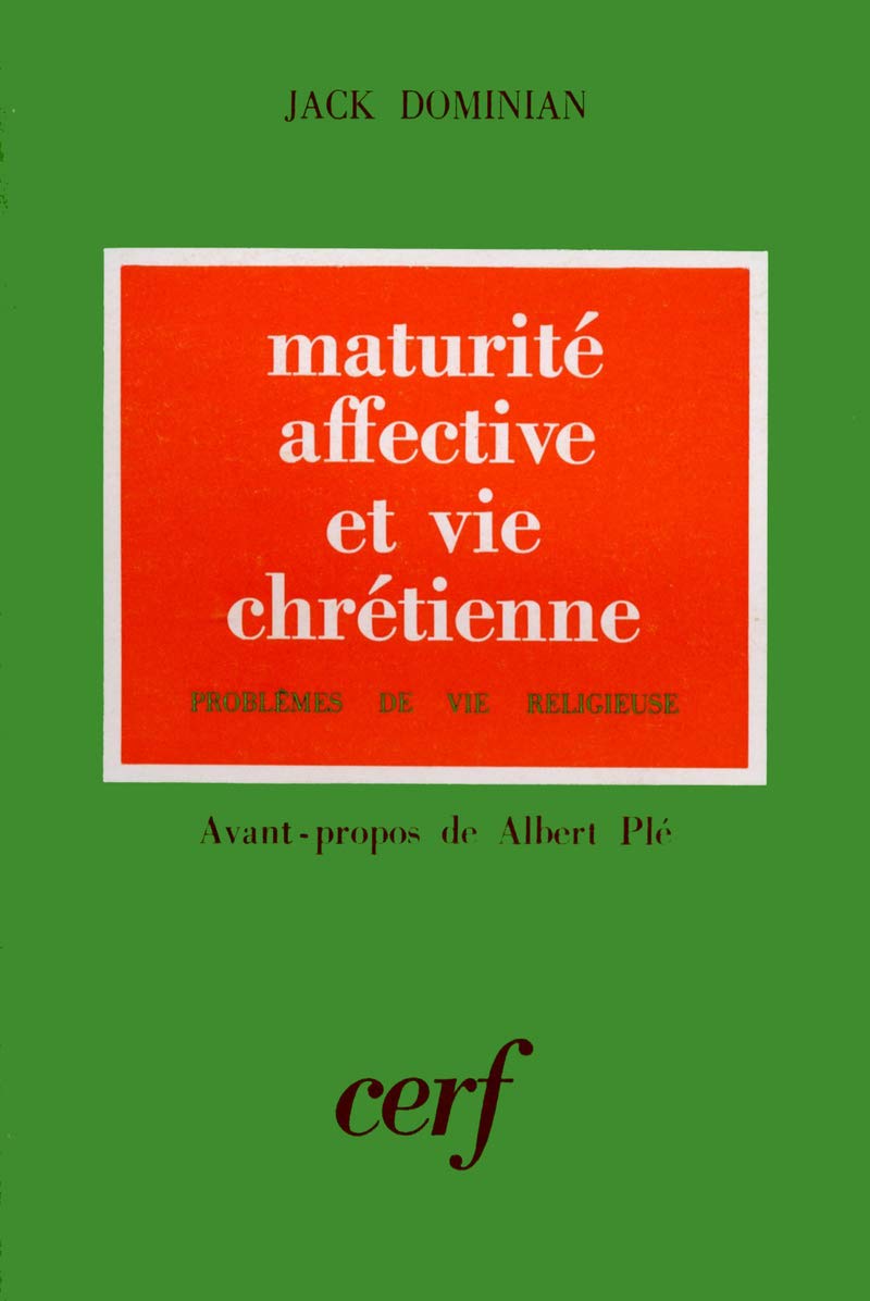 Livre Maturité affective et vie chrétienne : Problèmes de vie religieuse - Jack Dominian (Livre d...