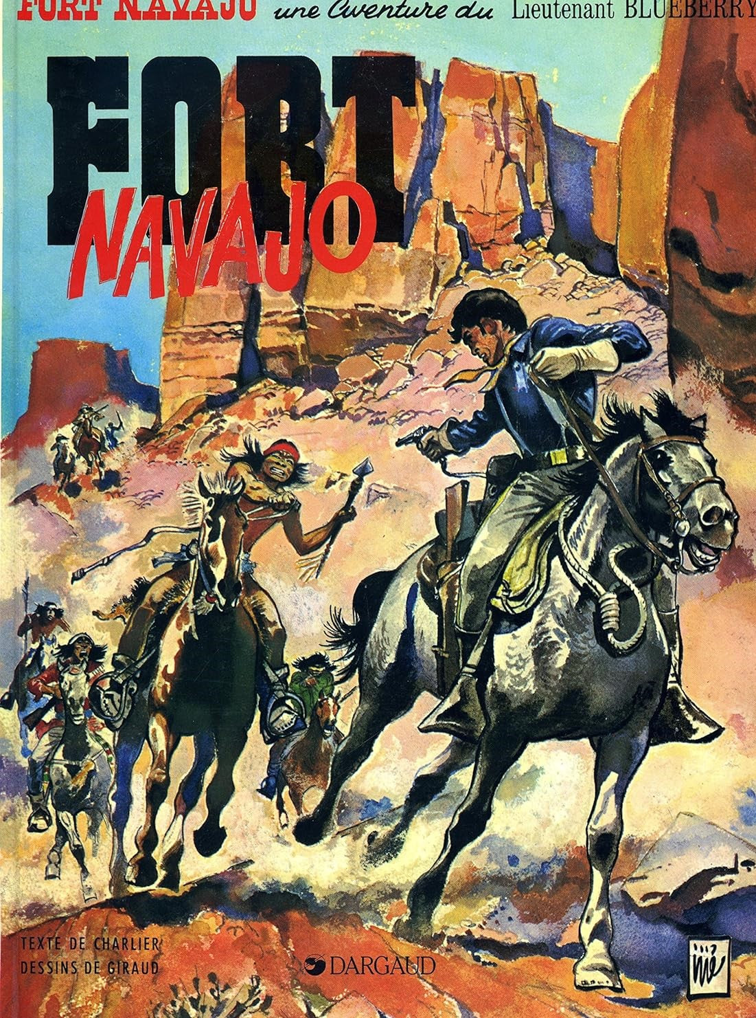 Une aventure du Lieutenant Blueberry : Fort Navajo - Charlier