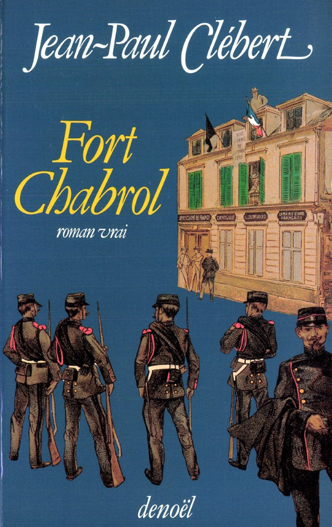 Livre Fort Chabrol - Jean-Paul Clébert (Livre d'occasion) - ISBN 2207226956