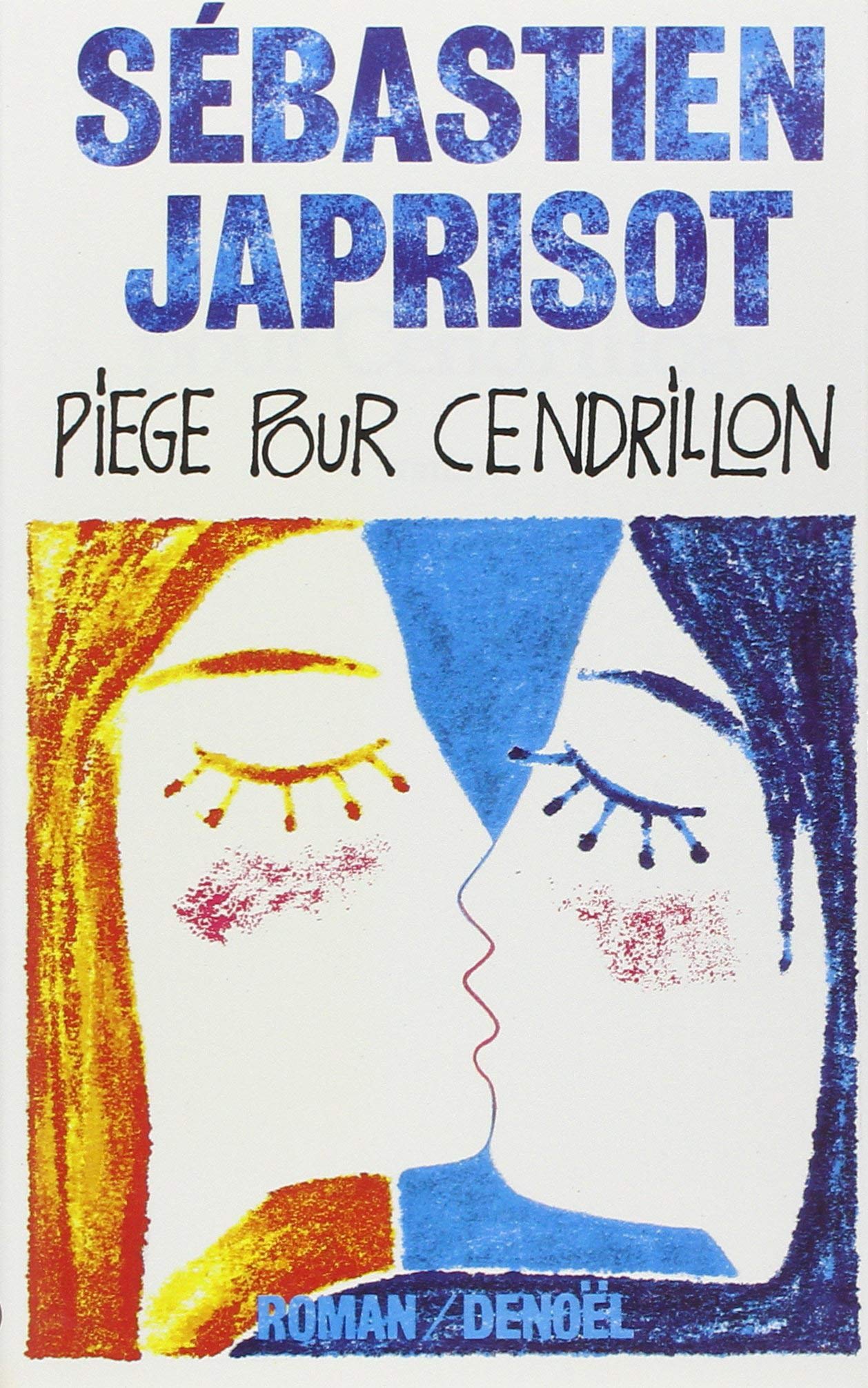 Livre Piège pour Cendrillon (Sébastien Japrisot) (Livre d'occasion) - ISBN 2207232808