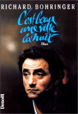 Livre C'est beau une ville la nuit - Richard Bohringer (Livre d'occasion) - ISBN 2207234398
