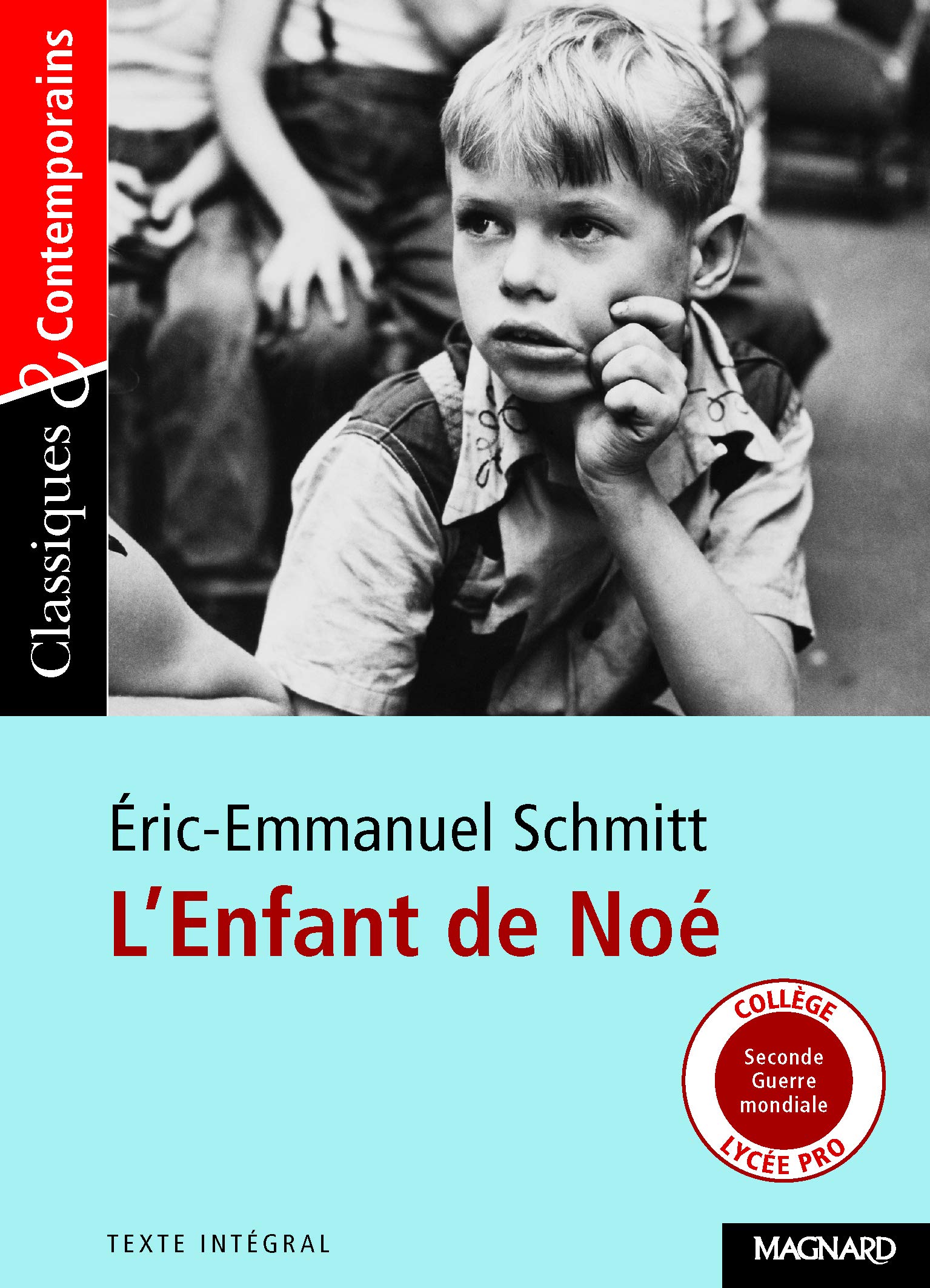 Livre Classiques & Contemporains # 109 : L'enfant de Noé (Eric-Emmanuel Schmitt) (Livre...