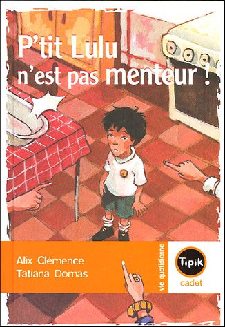 Livre P'tit Lulu n'est pas menteur - Alix Clémence (Livre d'occasion) - ISBN 221098131X