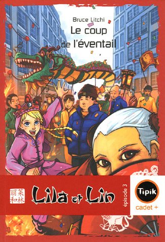 Livre Lina et Lin T.3 : Le coup de l'éventail - Bruce Litchi (Livre d'occasion) - ISBN 2210985404