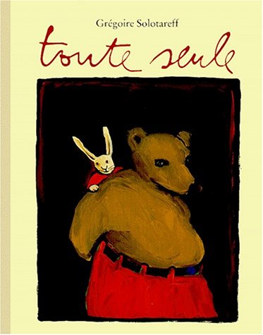 Livre Toute seule - Grégoire Solotareff (Livre d'occasion) - ISBN 2211060153