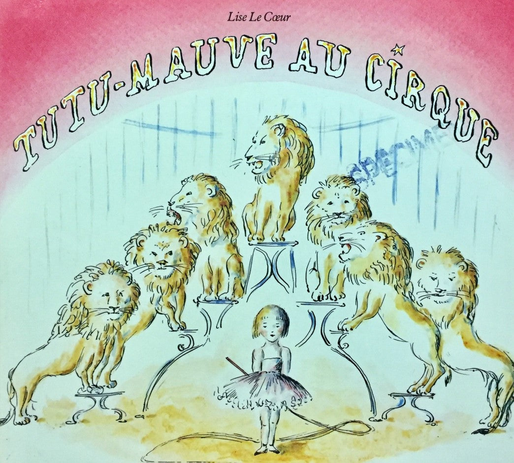 Livre Tutu-mauve cirque - Lise Le Coeur (Livre d'occasion) - ISBN 2211098304
