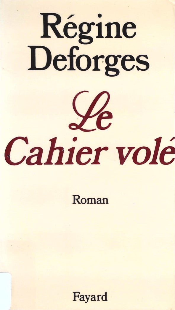Livre Le cahier volé - Régine Deforges (Livre d'occasion) - ISBN 2213005990