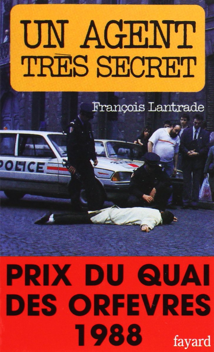 Livre Un agent très secret - François Lantrade (Livre d'occasion) - ISBN 2213020566