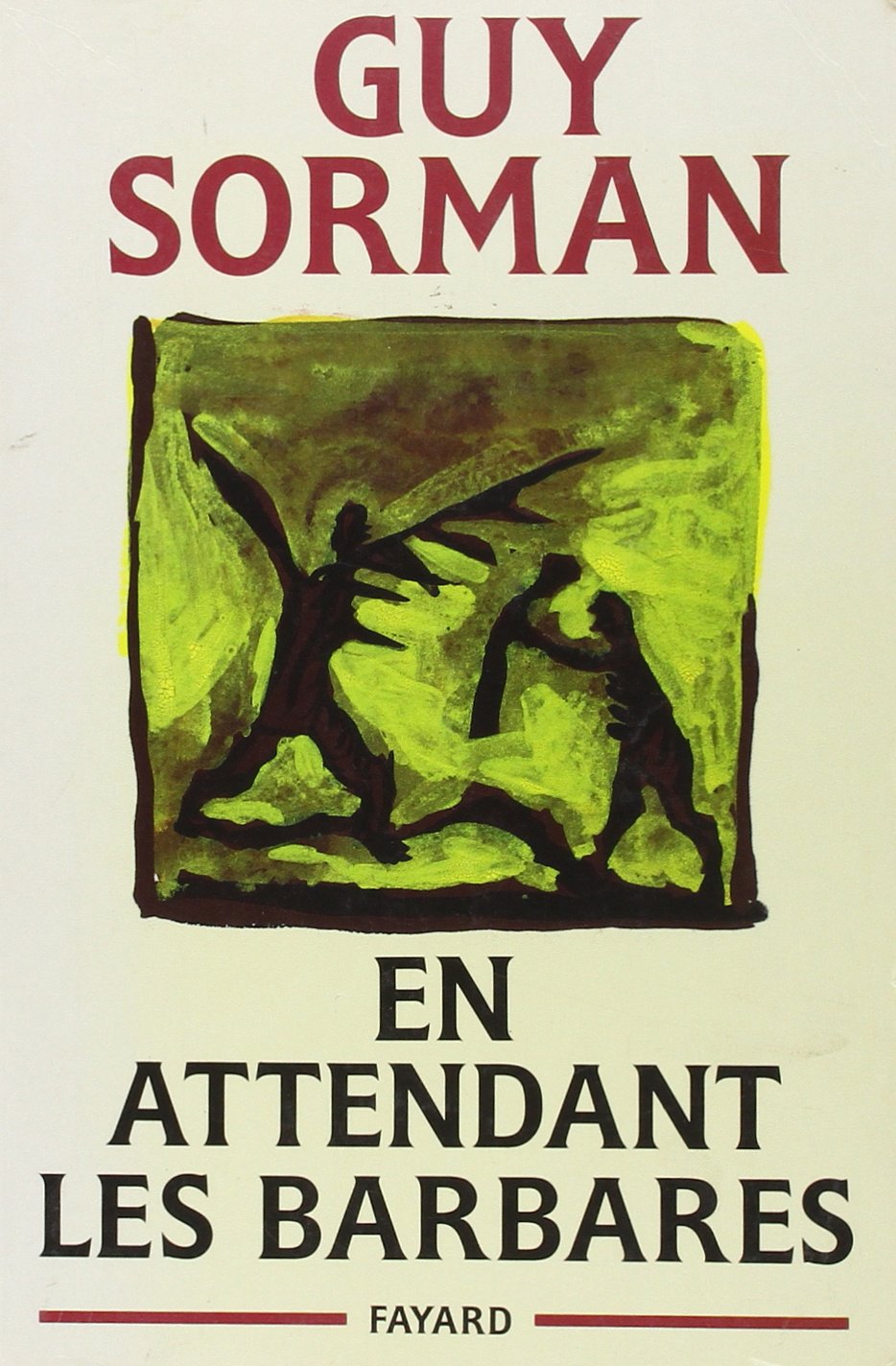 Livre En attendant les barbares - Guy Sorman (Livre d'occasion) - ISBN 2213029504