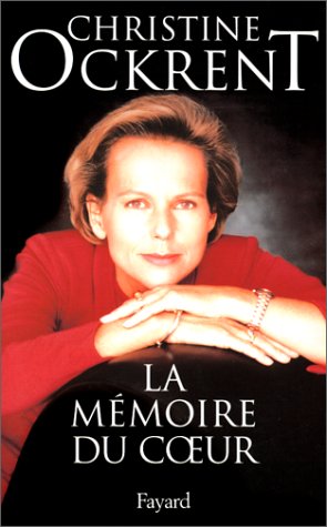Livre La mémoire du coeur - Christine Ockrent (Livre d'occasion) - ISBN 2213030030