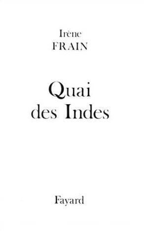 Livre Quai des Indes - Irène Frain (Livre d'occasion) - ISBN 2213031762