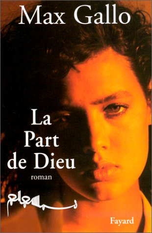 Livre La part de Dieu - Max Gallo (Livre d'occasion) - ISBN 2213596042