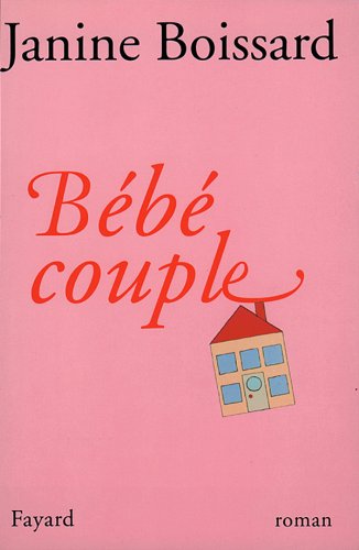 Livre Bébé couple - Janine Boissard (Livre d'occasion) - ISBN 2213598282