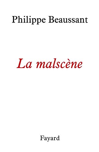 Livre La malscène - Philippe Beaussant (Livre d'occasion) - ISBN 2213627088