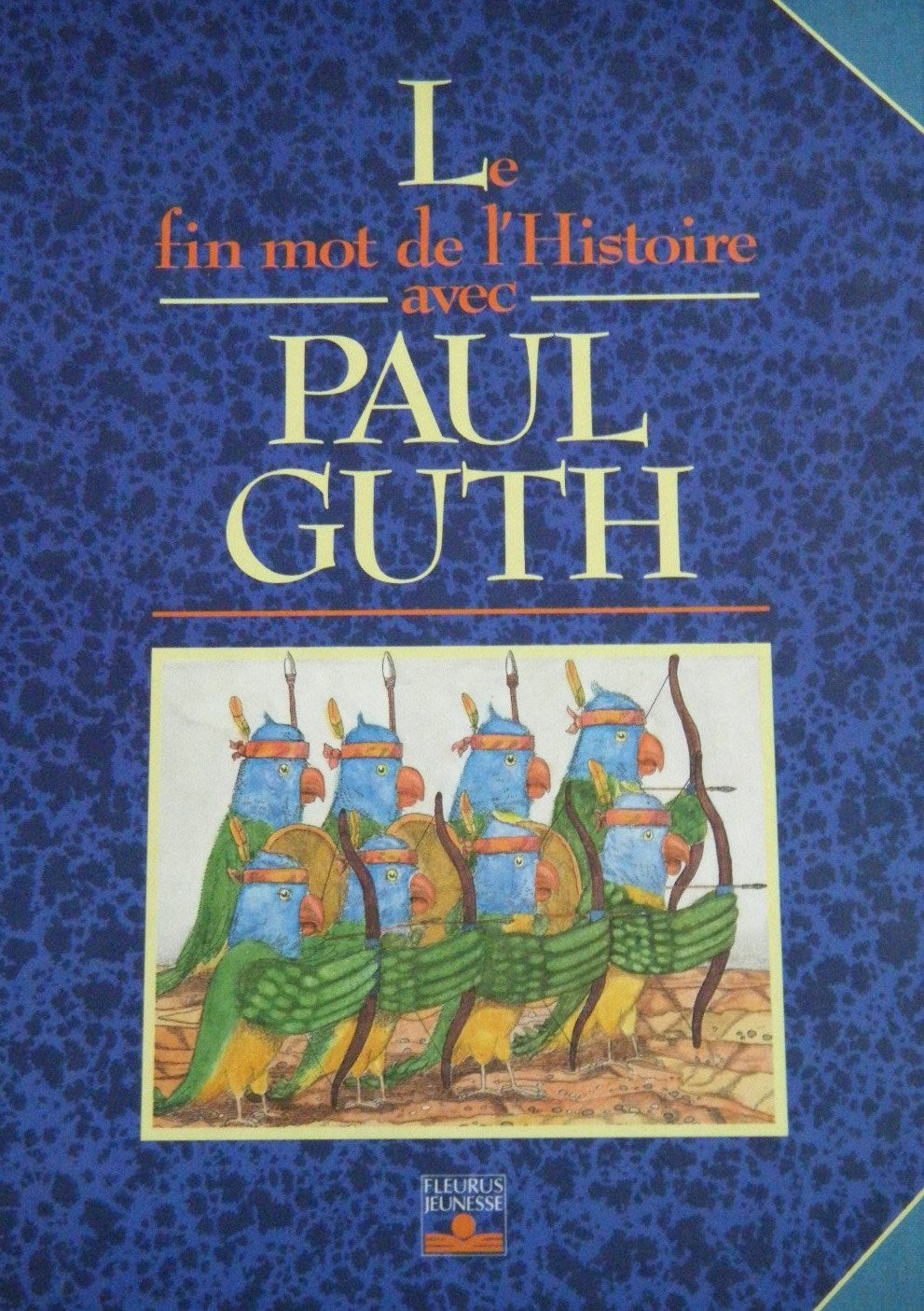Livre Le fin mot de l'histoire - Paul Guth (Livre d'occasion) - ISBN 2215016922