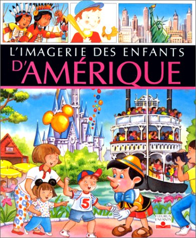 Livre L'imagerie des enfants d'Amérique - Émilie Beaumont (Livre d'occasion) - ISBN 2215031220