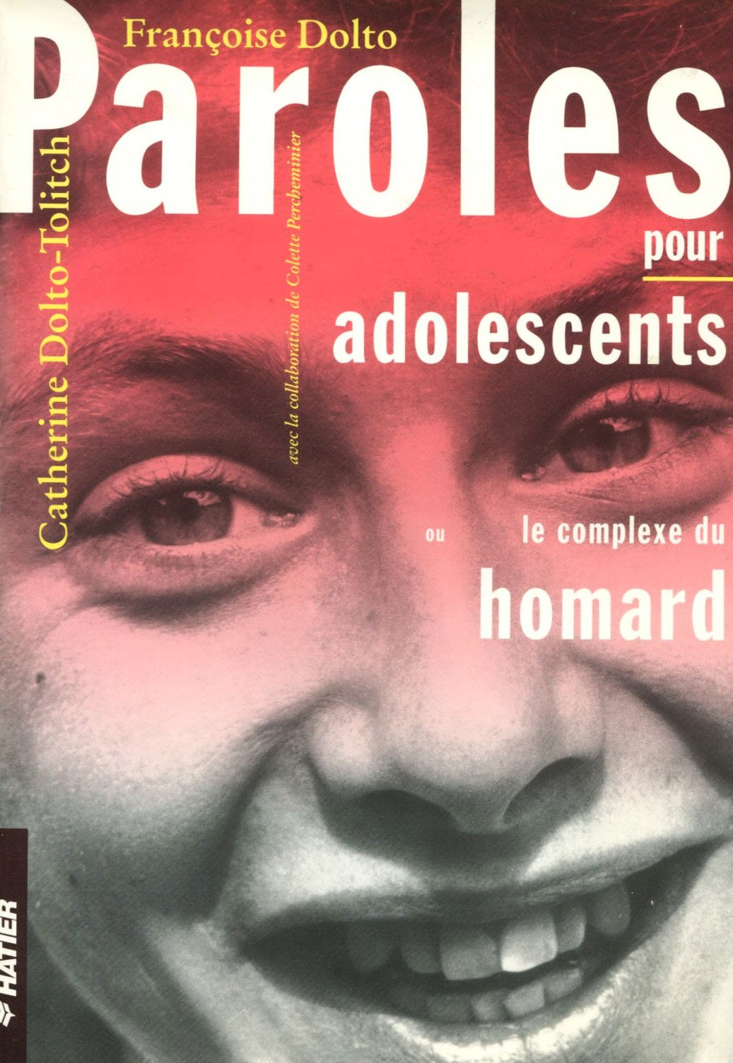 Livre Paroles pour adolescents : Le complexe du homard - Catherine Dolto-Tolitch (Livre d'occasio...