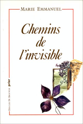 Livre Chemins de l'invisible - Marie Emmanuel (Livre d'occasion) - ISBN 2220025985
