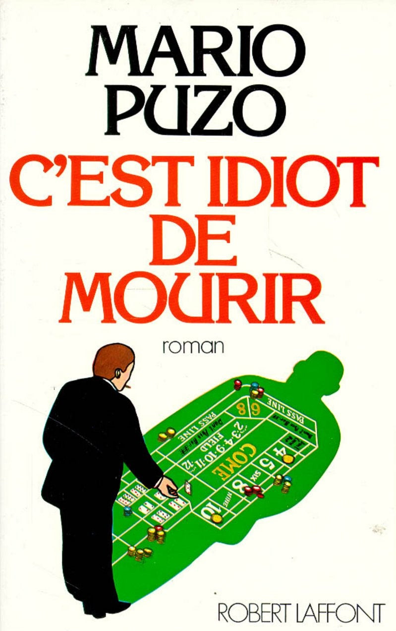 Livre C'est idiot de mourir - Mario Puzo (Livre d'occasion) - ISBN 2221001869