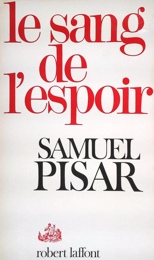 Livre Le sang de l'espoir - Samuel Pisar (Livre d'occasion) - ISBN 222100244X