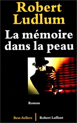 Livre La mémoire dans la peau - Robert Ludlum (Livre d'occasion) - ISBN 2221007026