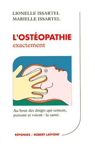 Livre L'ostéopathie, exactement - Lionelle Issartel (Livre d'occasion) - ISBN 222101278X
