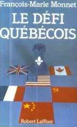 Livre Le défi québécois - François-Marie Monnet (Livre d'occasion) - ISBN 222103242X