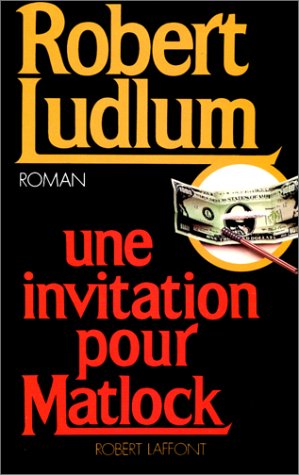 Livre Une invitation pour Matlock (Robert Ludlum) (Livre d'occasion) - ISBN 2221048156