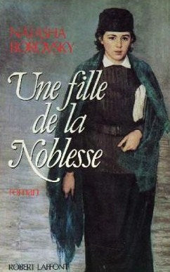 Livre Une fille de la noblesse - Natasha Borovsky (Livre d'occasion) - ISBN 2221048466