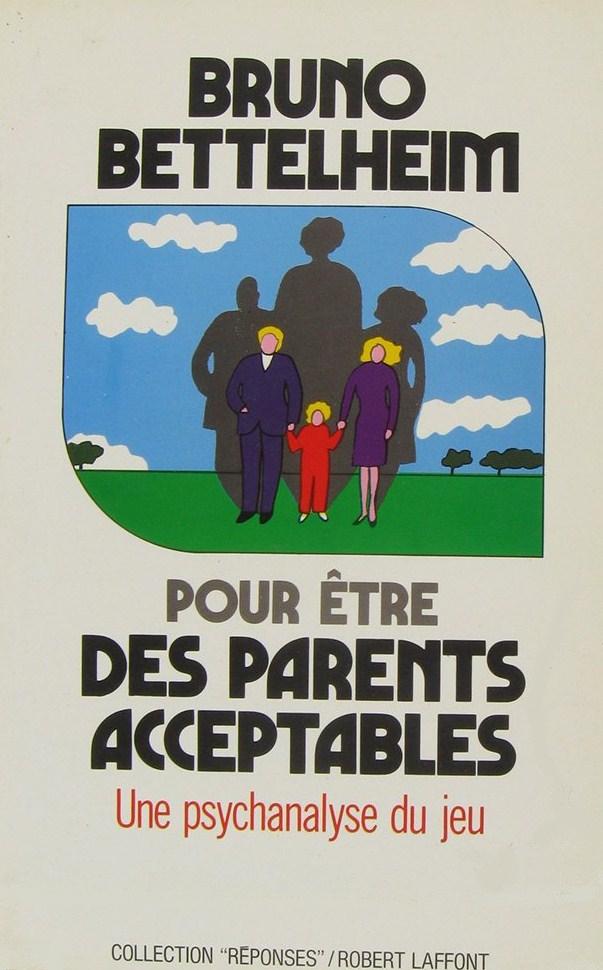 Livre Pour être des parents acceptables - Bruno Bettelheim (Livre d'occasion) - ISBN 2221053222