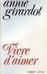 Livre Vivre d'aimer - Annie Girardot (Livre d'occasion) - ISBN 2221053575